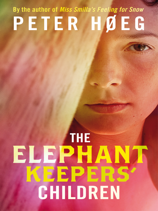Upplýsingar um The Elephant Keepers' Children eftir Peter Høeg - Biðlisti